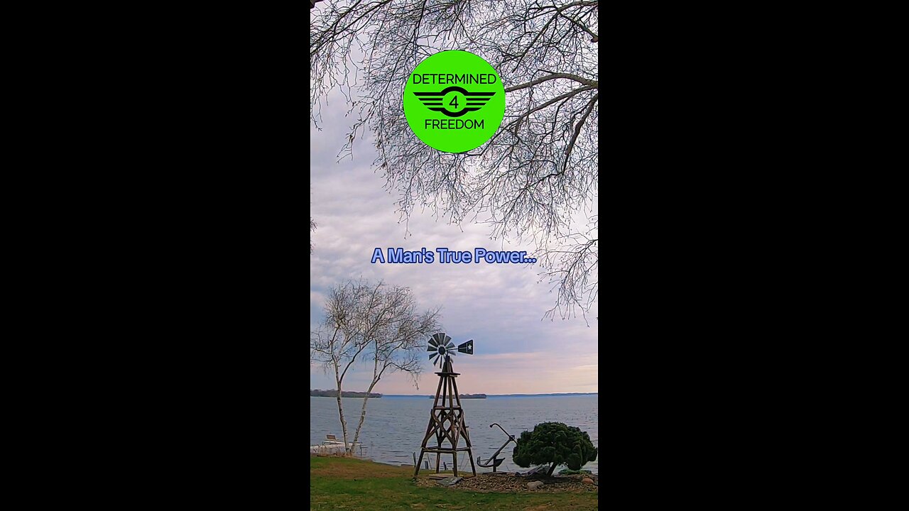 A Man's True Power...