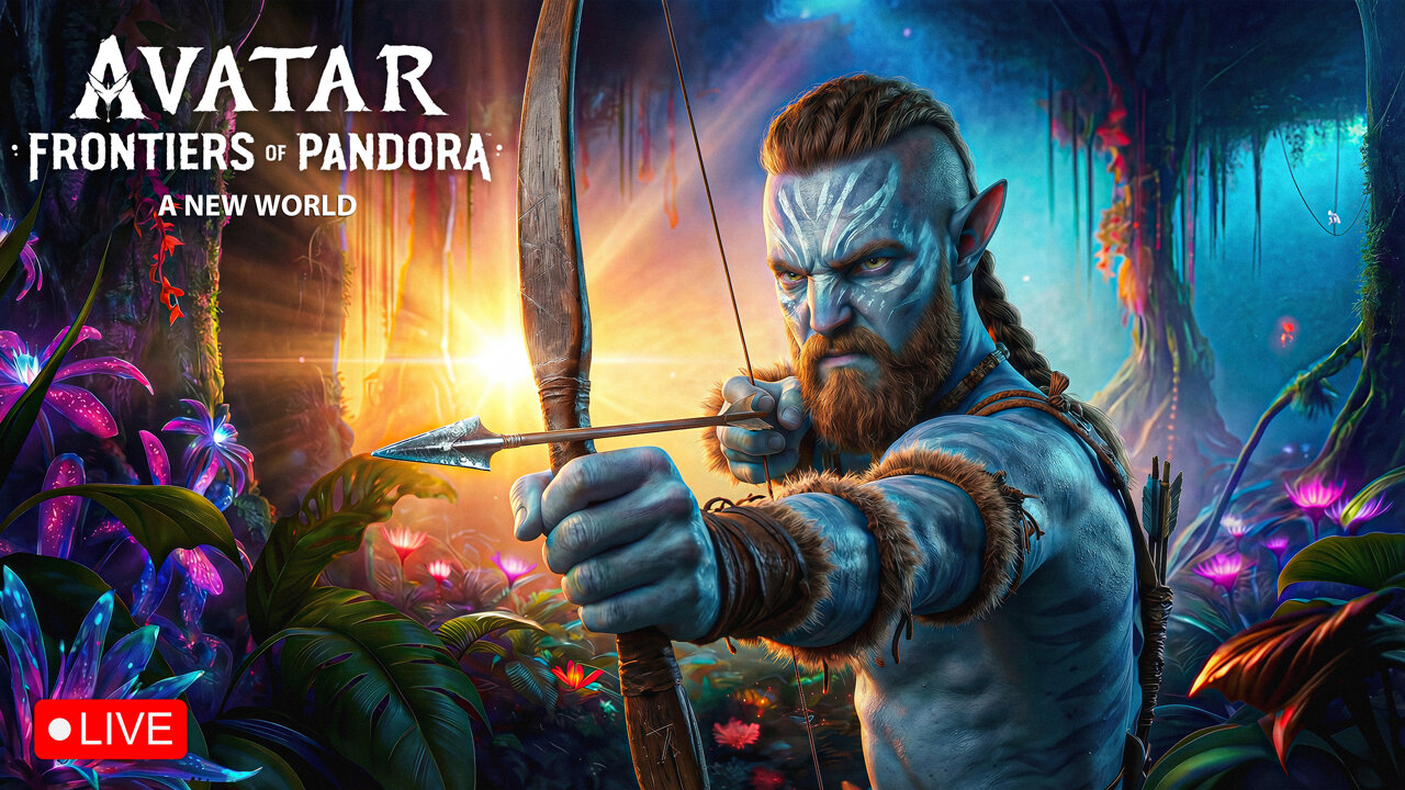 🔴LIVE - VIKINGNILSEN - AVATAR FRONTIERS OF PANDORA - A NEW WORLD