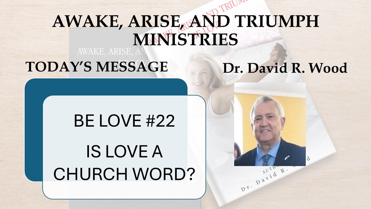 BE LOVE #22 - ANOTHER CHURCH WORD?