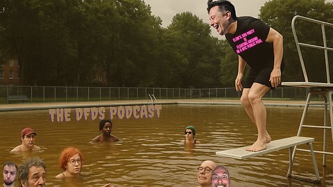 The DFDS Podcast - Elon's 3rd Party is Floating Around in a NYC Public Pool