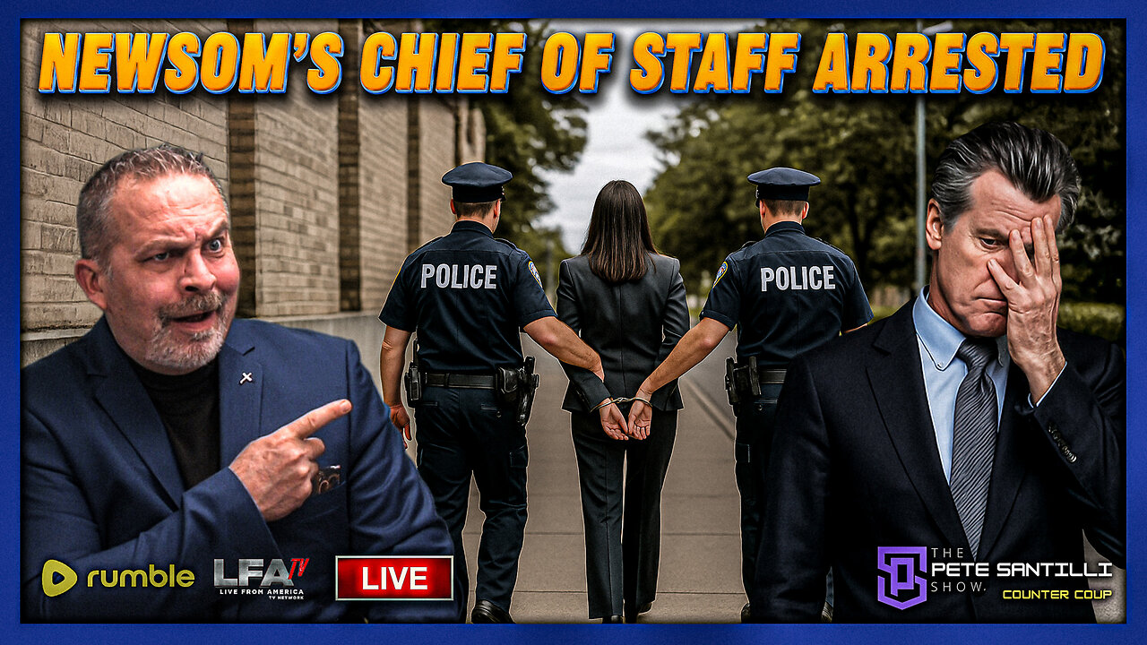 FBI ARRESTS GAVIN NEWSOME’s CHIEF OF STAFF FOR CORRUPTION | COUNTER COUP WITH PETE SANTILLI 11.12.25 5PM