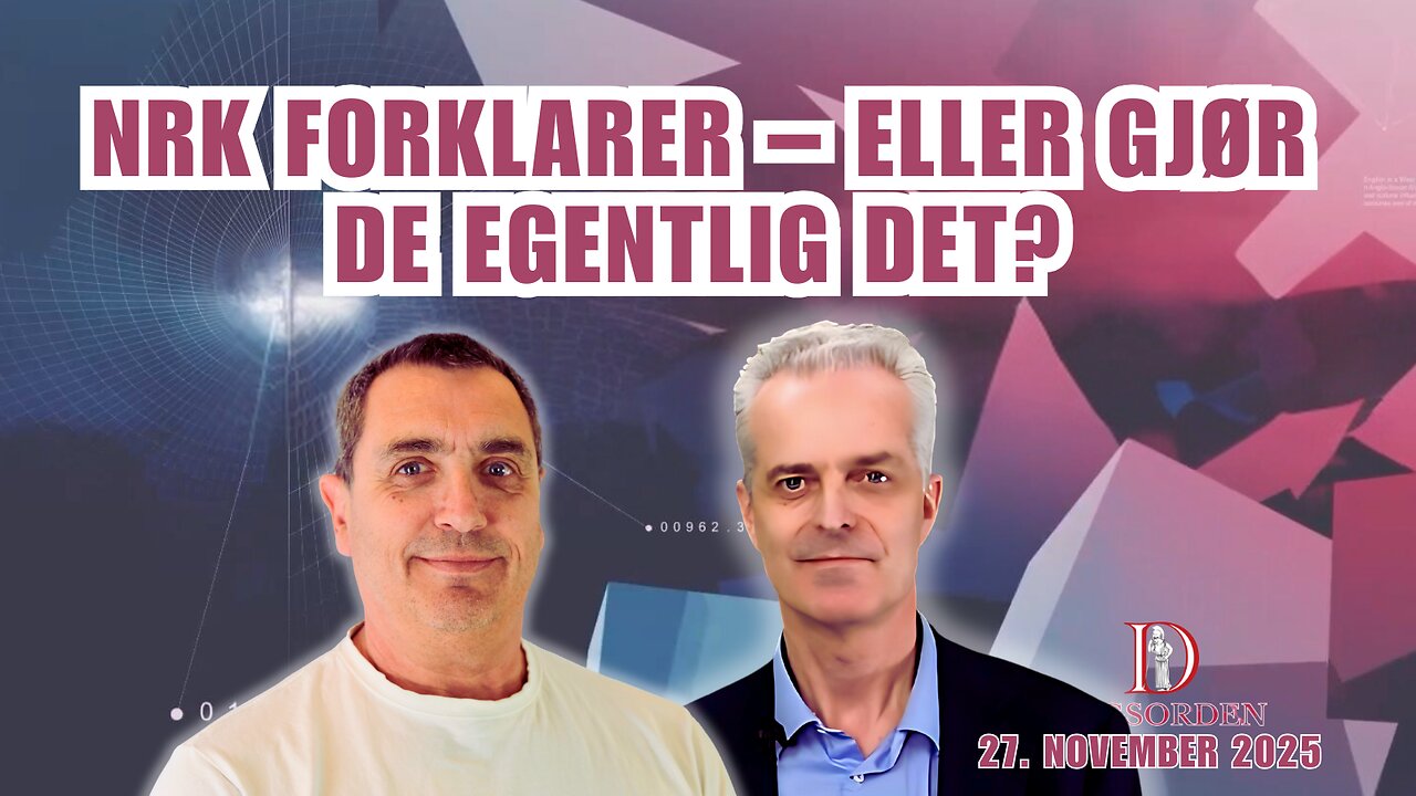 NRK forklarer – eller gjør de egentlig det? Dagsorden 27. November 2025