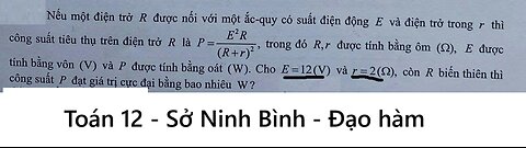 Toán 12: Nếu một điện trở R được nối với một ắc-quy có suất điện động E và điện trở trong