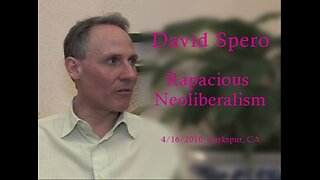David Spero - Rapacious Neoliberalism