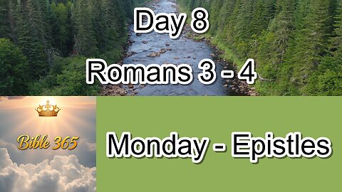 Bible 365 - Day 8: Epistles - Romans 3-4