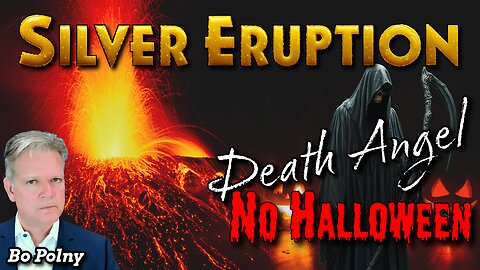 A #Silver Eruption and NO Halloween! Bo Polny