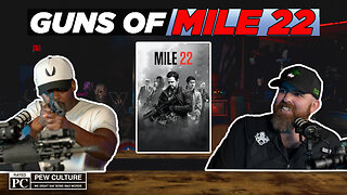 The Pew Culture Podcast #22 - MILE 22
