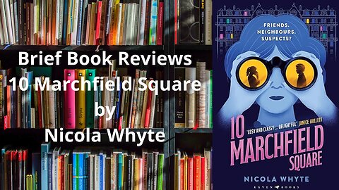 Brief Book Review - 10 Marchfield Square by Nicola Whyte