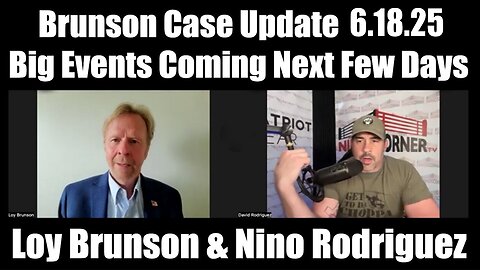 David Rodriguez "Brunson Case Update" with Loy Brunson 6.18.25 - Big Events Coming Next Few Days