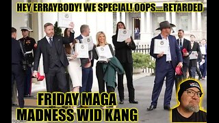 Friday MAGA Mayhem w/Kang