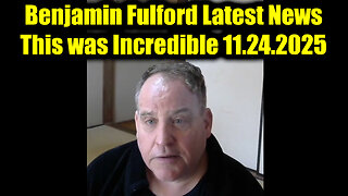 Benjamin Fulford Latest News - This was Incredible