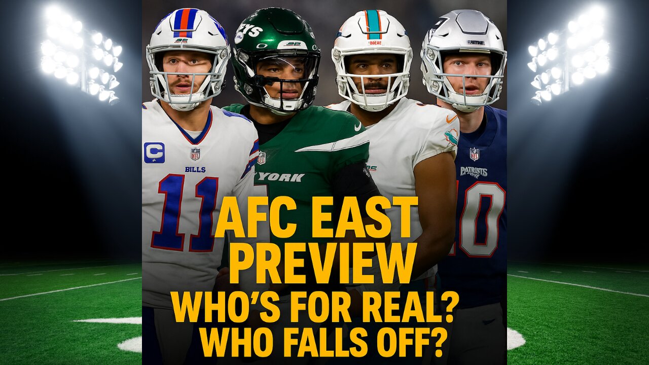 AFC East Predictions | Bills & Dolphins Pressure, Jets Rise, Pats Redemption?