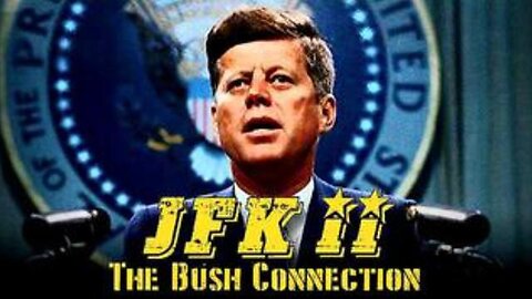 🔍JFK II—布希家族的神秘關聯揭秘（2003）🕵️‍♂️✨