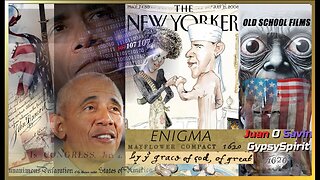 JUAN O SAVIN -ENIGMA- All Roads Lead to Obama- OLD SCHOOL FILMS 7 31 2025