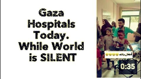 "Silence of the World as Gaza Hospitals Struggle Today"