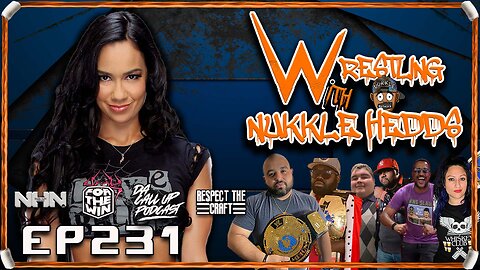 Wrestling with NuKKle HeDDs EP.231- AJ Lee is back #wrestling #independentwrestling