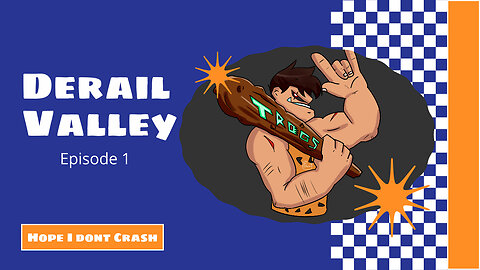 Derail Valley episode 1