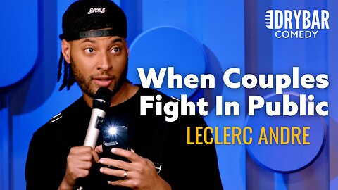 I LOVE Watching Couples Fight In Public. LeClerc Andre