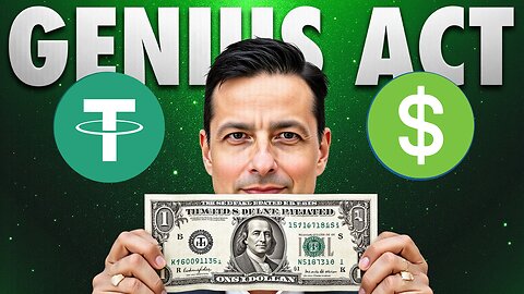 The Genius Act and The Future of Finance [The Rise of Stable Coins]