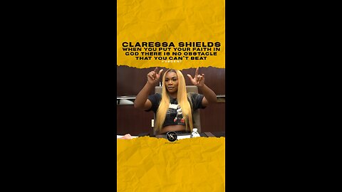 @claressashields When you put your faith in God there is no obstacle that you can’t beat