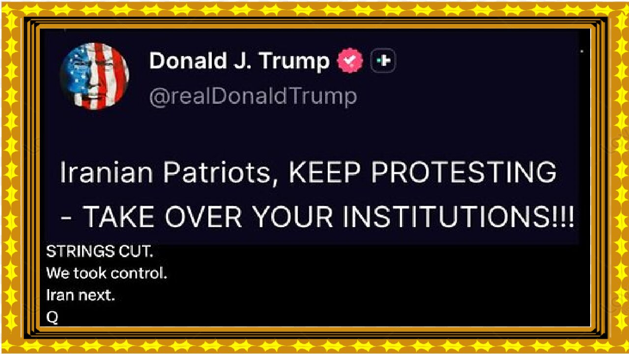 Iran Next. Trump- KEEP PROTESTING. HELP IS ON ITS WAY - B2T