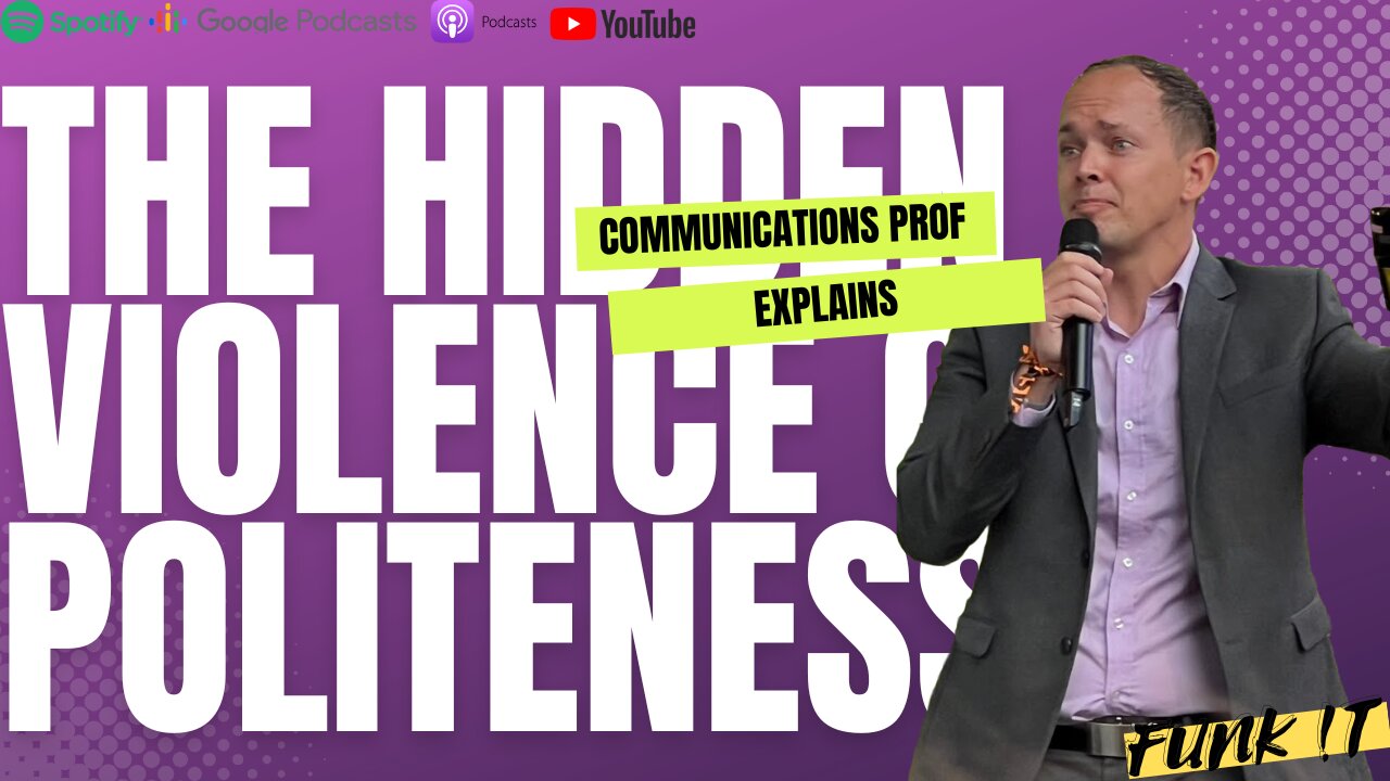 The Hidden Violence of Politeness