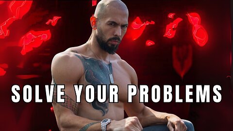 Andrew Tate: Solve Your Problems | Top G Winning Mindset