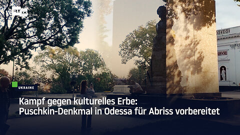 Kampf gegen kulturelles Erbe: Pusсhkin-Denkmal in Odessa für Abriss vorbereitet