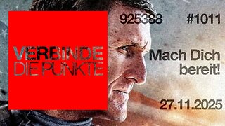 Verbinde die Punkte #1011 - Mach Dich bereit! (27.11.2025)