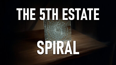 The 5th Estate - Spiral