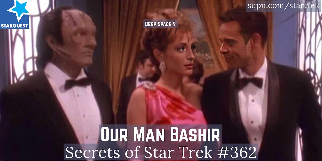 DS9’s James Bond Parody: Genius or Cringe? | Our Man Bashir - The Secrets of Star Trek