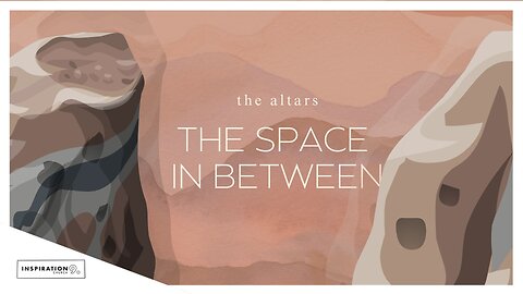 The Altars: The Space in Between // June 22, 2025