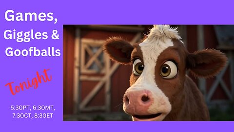 Games, Giggles & Goofballs-Friday Editions