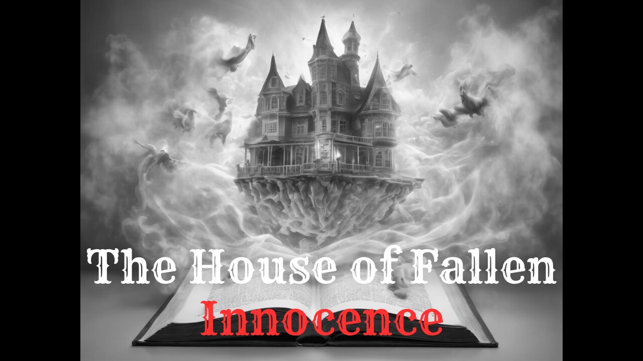 The House of Fallen Innocence