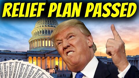 Relief Plan Passed | How Millions Will Be Impacted