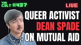 The Cult #437: Queer Activist Dean Spade on Mutual Aid