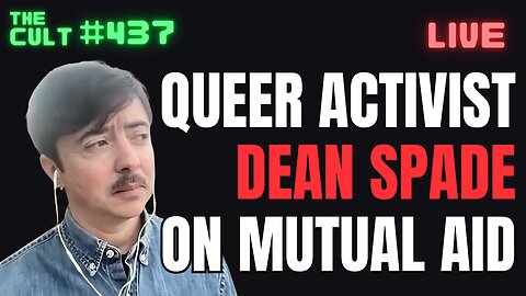 The Cult #437: Queer Activist Dean Spade on Mutual Aid