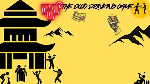The Dojo Drinking Game