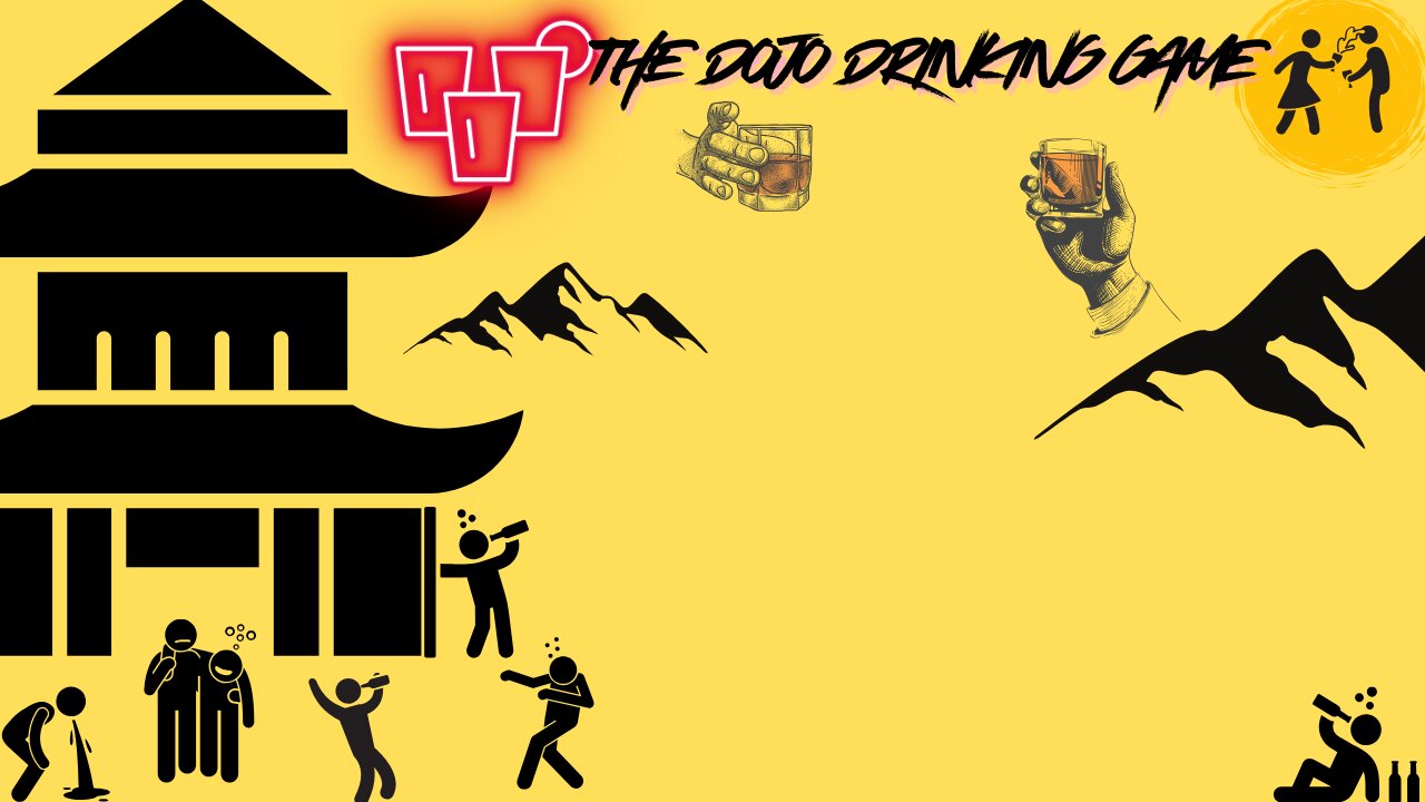 The Dojo Drinking Game