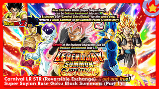 Carnival LR STR (R Exchange) SS Rose Goku Black Summons (Part 1) | Dragon Ball Z: Dokkan Battle