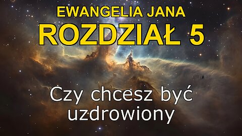 John 5 | Ewangelia John Rozdział 5 | Bible in Polish