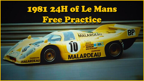 1981 24H of Le Mans - Free Practice (French Report)