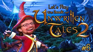 1,000 Years Old and Pregnant - Let's Play the Book of Unwritten Tales 2 Part 6
