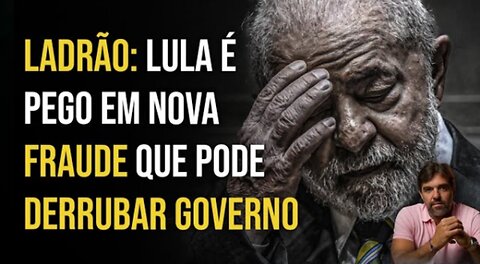 LADRÃO: LULA É PEGO EM NOVA FRAUDE QUE PODE DERRUBAR GOVERNO | BRUNO MUSA