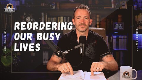 Psalm 1 Bible Study - Reordering our Busy Lives