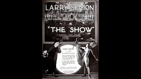 The Show (1922) by Albert E. Smith, directed by Larry Semon and Norman Taurog, starring Larry Semon