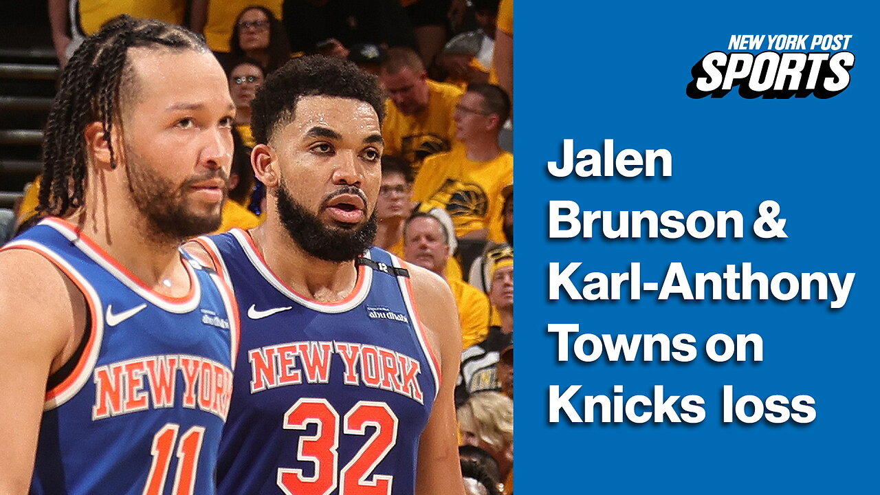 Jalen Brunson & Karl-Anthony Towns on HEARTBREAKING Game 6 loss to Pacers