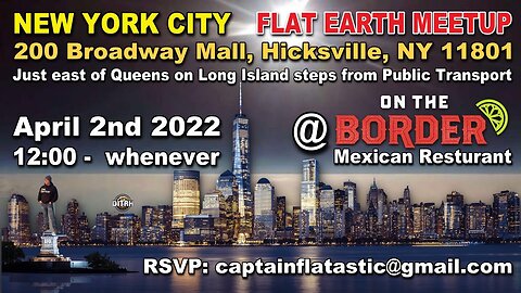 [archive] Flat Earth Meetup New York City April 2nd, 2022 ✅