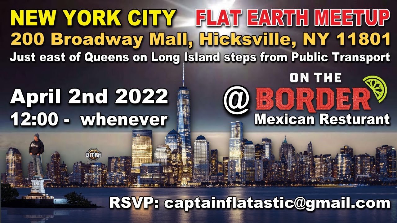 [archive] Flat Earth Meetup New York City April 2nd, 2022 ✅
