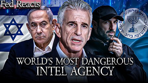 Fed Reacts To The World's Most Dangerous Intel Agency: The Mossad